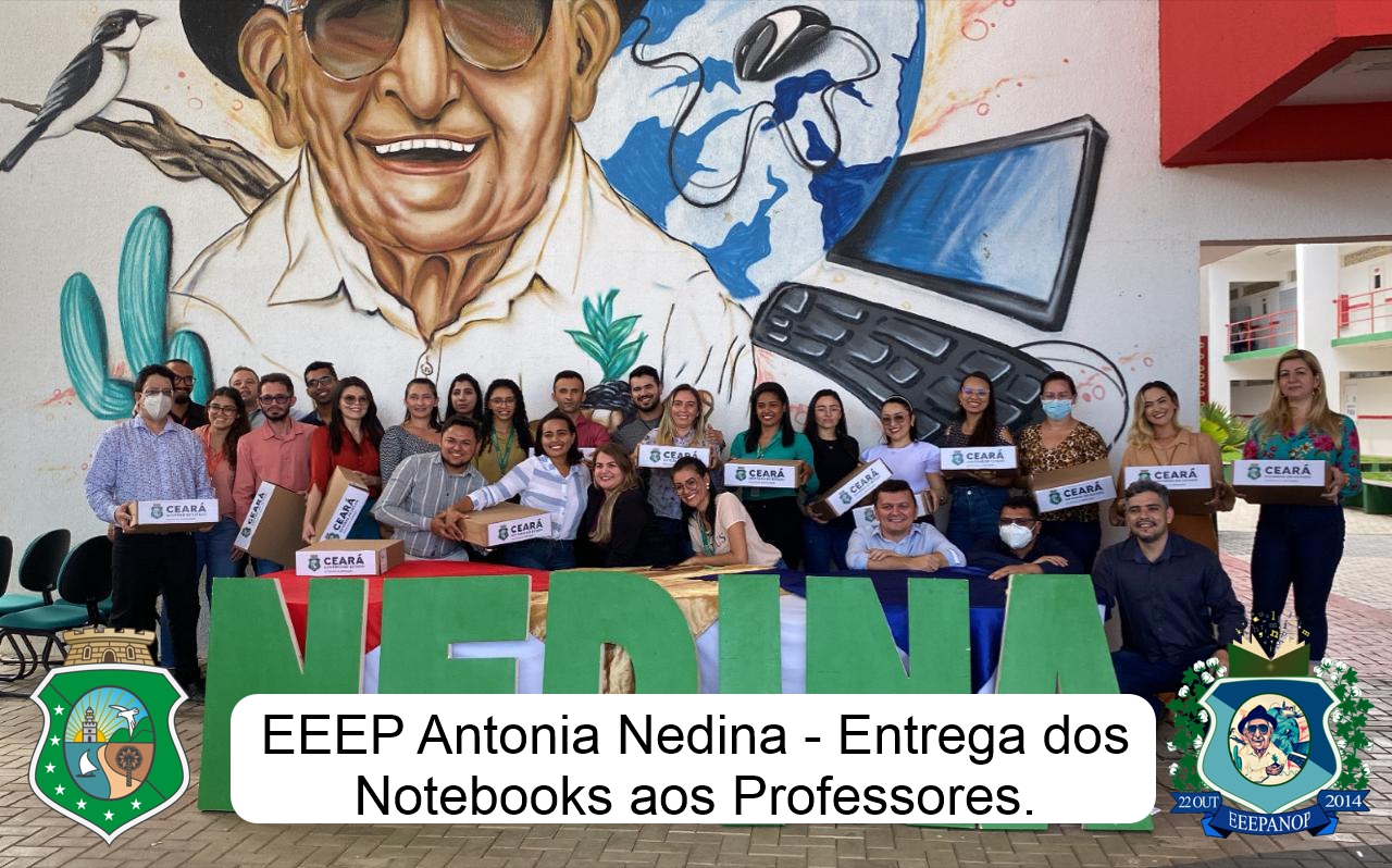 EEEP Antonia Nedina - Entrega de Notebooks aos Professores da Base Comum